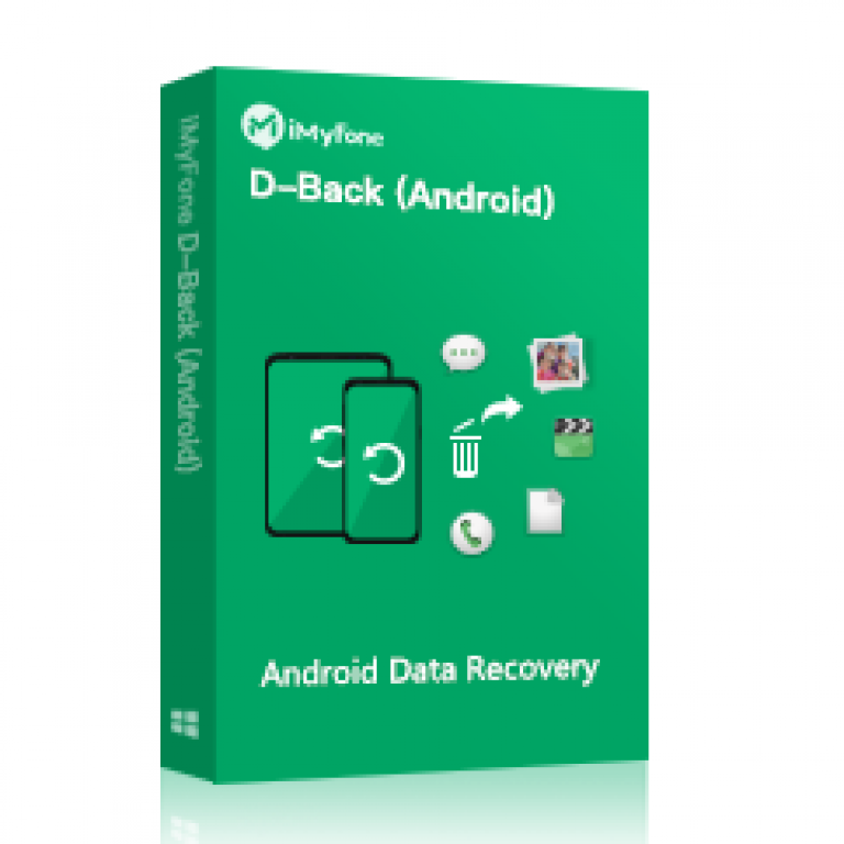 iMyFone D-Back for Android - Android Data Recovery