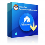StreamFab Paramount Plus Downloader