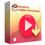 streamfab myfans downloader for mac StreamFab myfans Downloader for Mac - Lifetime