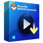 StreamFab WOWOW Downloader