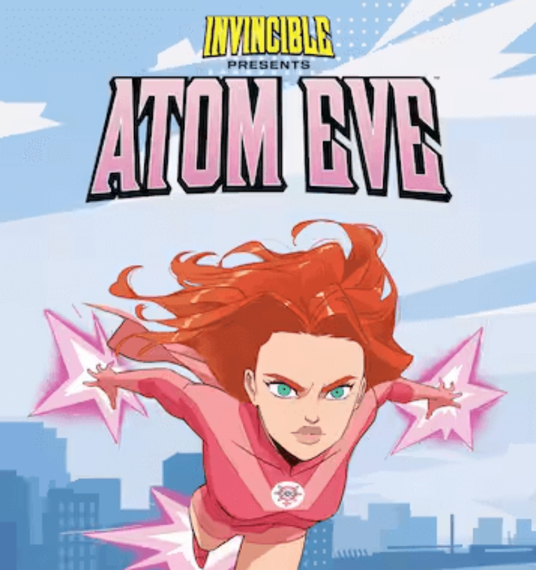 Invincible Presents: Atom Eve
