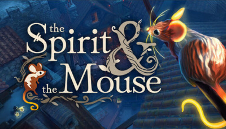 The Spirit and the Mouse [Epic Games]
