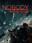 Epic Games Giveaway: Nobody Wants to Die
