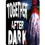Epic Games Giveaway: Together After Dark