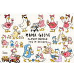 Mama Goose Mother’s Day Clipart Bundle