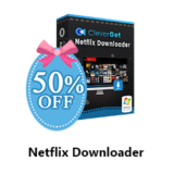50% Off CleverGet Netflix Downloader Coupon Jun 2026