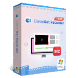 CleverGet Recorder – Free Stream Recorder