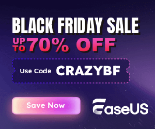 EaseUS Crazy Black Friday Sale: Up to 70% off