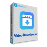 FoneGeek Video Downloader