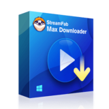 StreamFab Max Downloader Giveaway: One Year License
