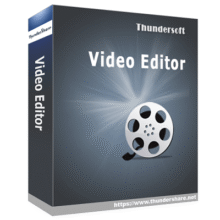 ThunderSoft Video Editor Giveaway: Free 1-Year License Key